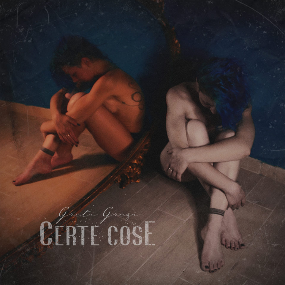 Greta Greza "Certe Cose" Album Cover